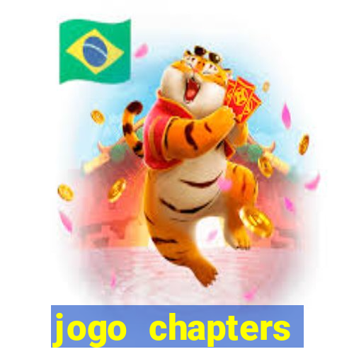 jogo chapters diamantes infinitos